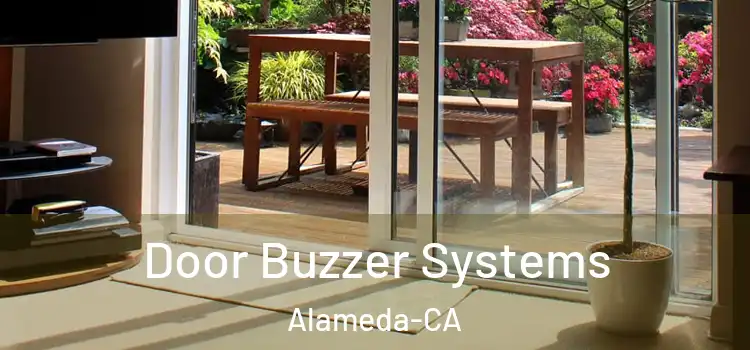  Door Buzzer Systems Alameda-CA